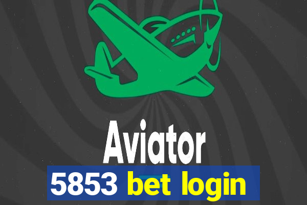 5853 bet login